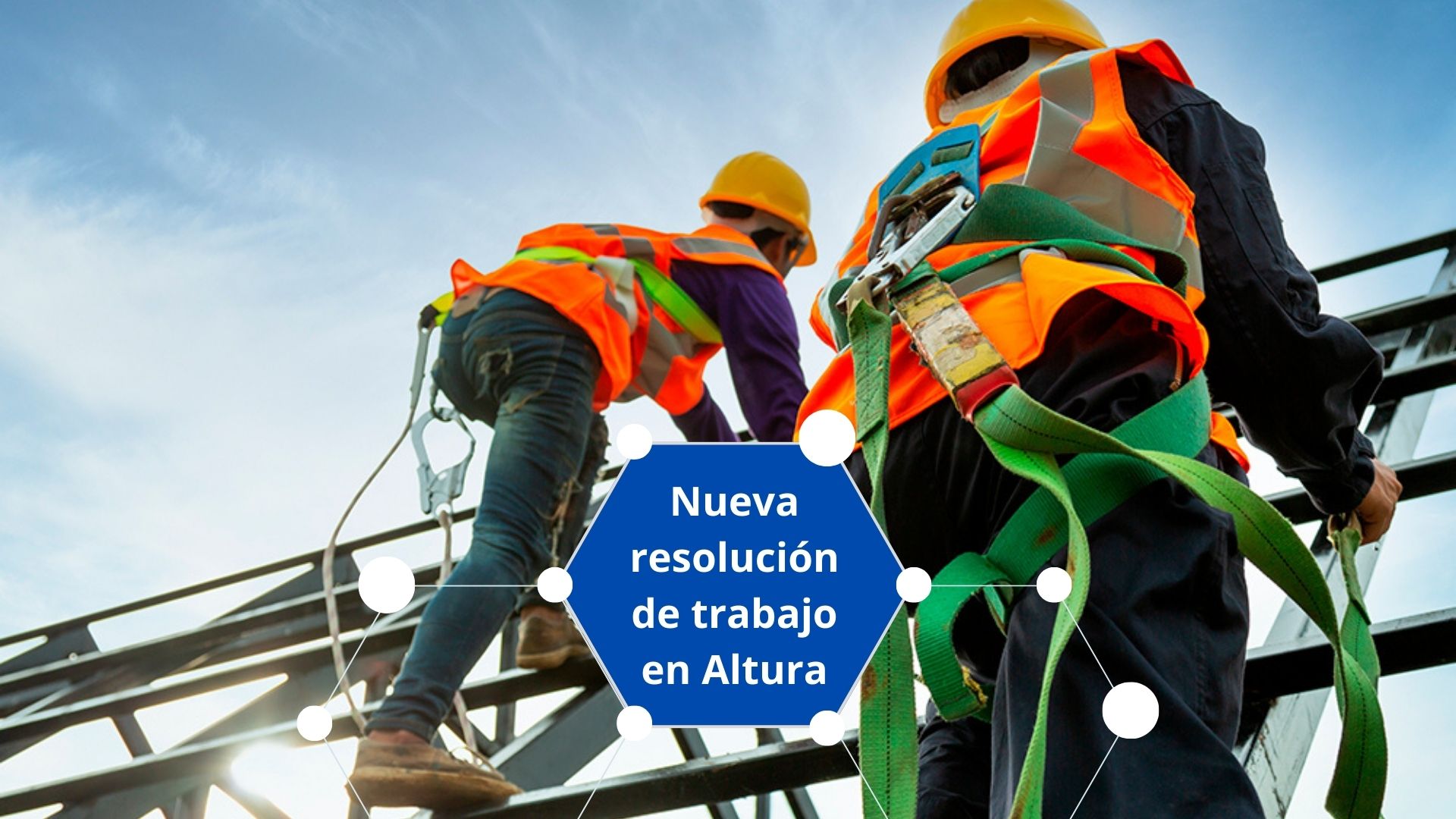 Nueva Resolución de trabajo en Altura