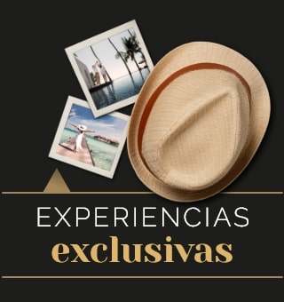 EXPERIENCIAS EXCLUSIVAS
