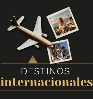 DESTINOS INTERNACIONALES