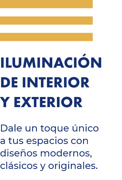 ILUMINACIÓN  DE INTERIOR Y EXTERIOR