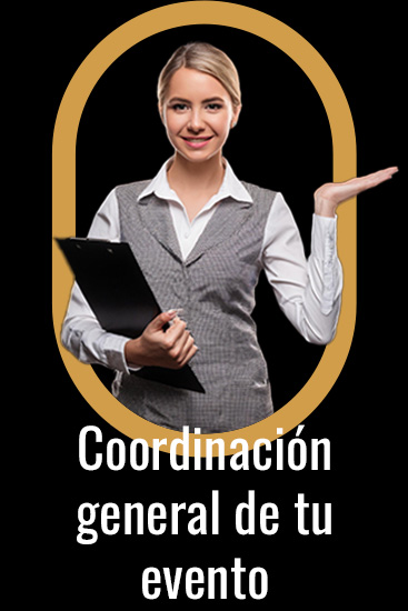 Coordinación general de tu evento