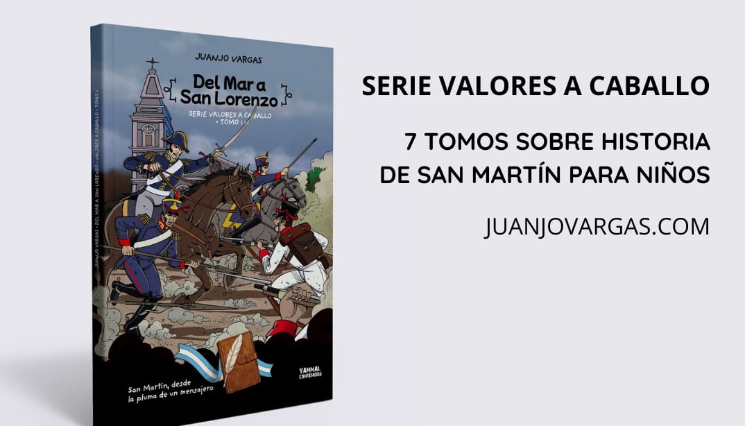 Libro Valores a Caballo - Historia sobre San Martín