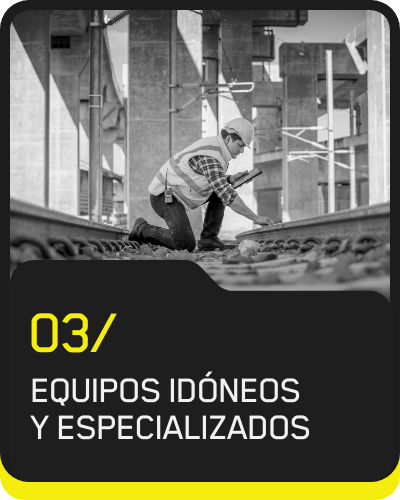 Equipos idóneos y especializados